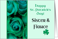 Sister & Fiance Happy St. Patrick’s Day Irish Roses card
