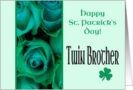 Twin Brother Happy St. Patrick’s Day Irish Roses card