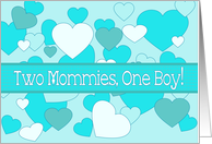 Two Mommies, one Boy Birth Announcement Blue Hearts card