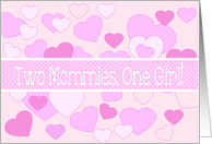 Lesbian Mothers Baby Girl Congratulations Pink Hearts card