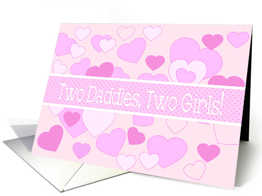 Gay Dads Baby Twin Girls Congratulations Pink Hearts card (1237158)