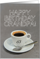 63rd Birthday for Grandpa - Espresso Coffee card