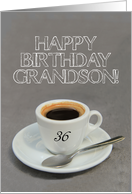 36th Birthday for Grandson - Espresso Coffee card