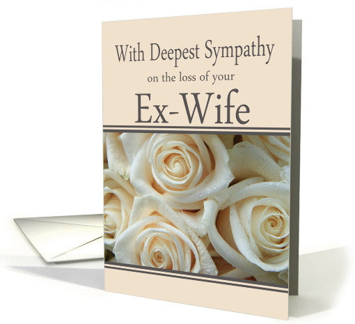 Ex-Wife - With Deepest Sympathy, Pale Pink roses card (1263614)