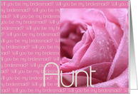 pink rose Aunt, Will you be my bridesmaid card