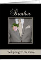 Brother, Will you give me away request card