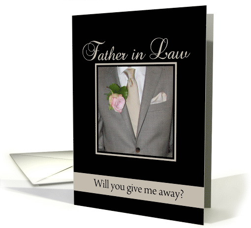 Father in Law Will you give me away request card (691079)