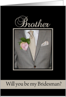 brother Will you be my bridesman request - grey suit card