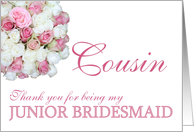 Cousin Junior Bridesmaid Thank you - Pink and White roses card