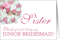 sister Junior Bridesmaid Thank you - Pink and White roses card