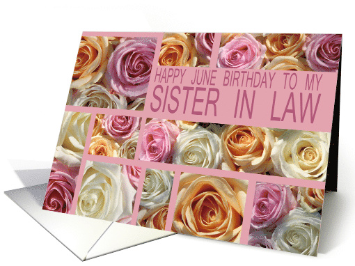 Sister in Law Happy June Birthday Pastel Roses June Birth... (797375)
