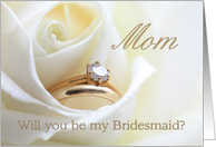 Mom Be my Bridesmaid Bridal Set in White Rose card