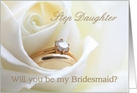 Step Daughter Be my Bridesmaid Request Bridal set in White Rose card