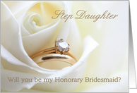 Step Daughter Be My Honorary Bridesmaid Bridal Set in White Rose card