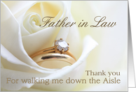 Father in Law Thank you for walking me down the Aisle - Bridal set in white rose card