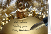 Alaska State specific christmas card - fountain pen writing christmas message on golden ornament card