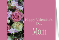 Mom Happy Valentine’s Day pink and white roses card