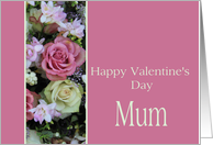 Mum Happy Valentine’s Day pink and white roses card