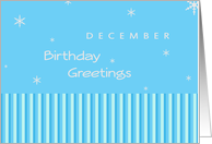 December Birthday Greetings with snowflakes and blue stripes card