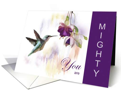 Encouragement Hummingbird You are Mighty card (1522762)