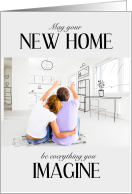 New Home Congratulations Everything You Imagine card