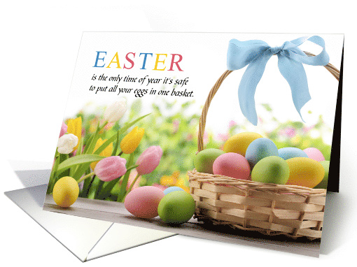 Easter Basket All Your Eggs in One Basket card (1604712)