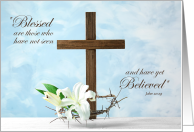 Easter Scripture John 20:29 Lilies and Cross card