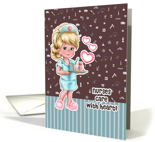 Nurses Care with Heart Cute Young Blond Nurse with Hearts Pills card