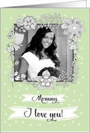 Mother’s Day Custom Photo Card for Mom from Daughter card