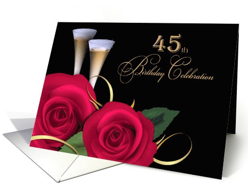 45th Birthday Party Invitation. Red Roses and Champagne Cups card