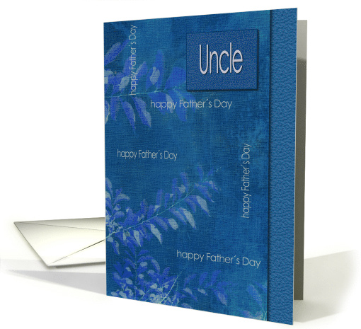 For Uncle on Father's Day Elegant Blue Leaf Pattern card (787157)