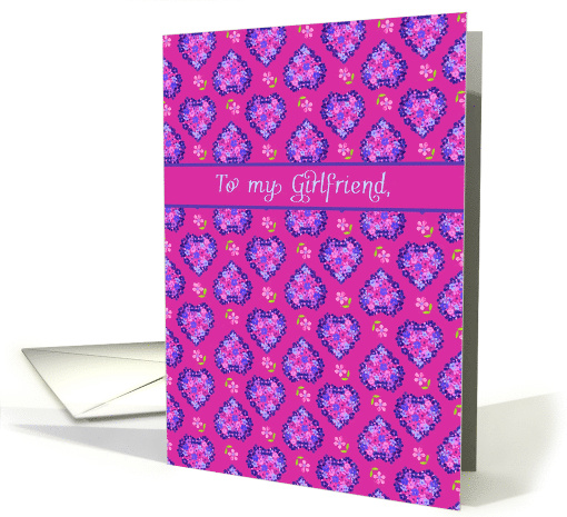 For Girlfriend on Valentine's Day with Magenta Hearts and Flowers card