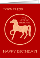 Birthday for Someone Born in 1990 the Year of the Horse card