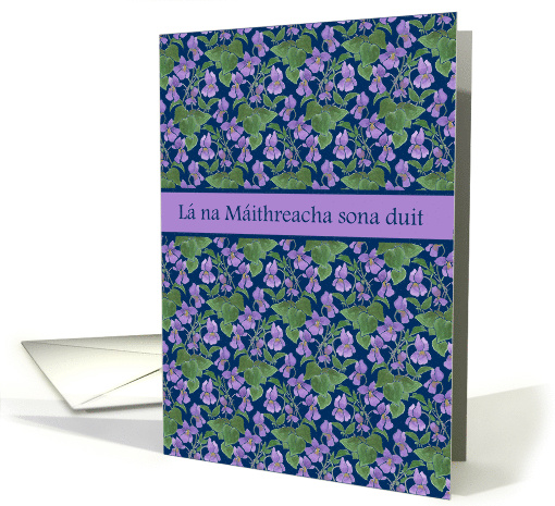 Mother's Day Irish Gaelic Greeting with Violets Blank Inside card
