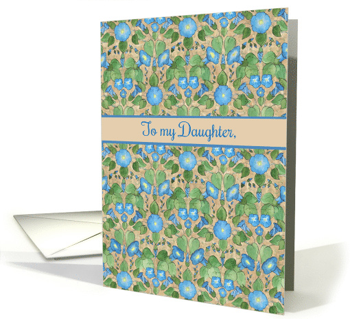 For Daughter Get Well Blue Morning Glory Flowers Pattern card