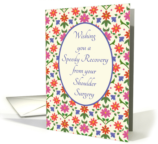 Get Well from Shoulder Surgery with Pretty Floral Mini Print card