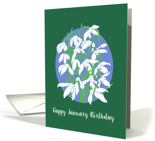 January Birthday with Pretty Snowdrops on Blue and Green card