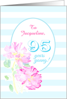 Custom Name 95th Birthday with Pink Roses and Stripes card
