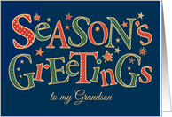 For Grandson Season’s Greetings Bright Patterns and Stars card