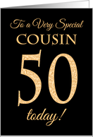 Chic 50th Birthday for Special Cousin, Gold Effect on Black card