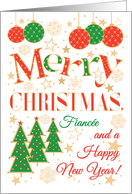 For Fiancee at Christmas with Christmas Trees and Baubles card