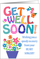 Get Well from Heart Surgery with Bright Flowers card