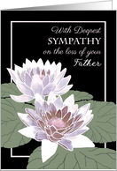Sympathy on Loss of Father with Water Lilies card