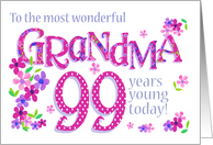 For Grandma 99th Birthday Text Based with Floral Patterns card