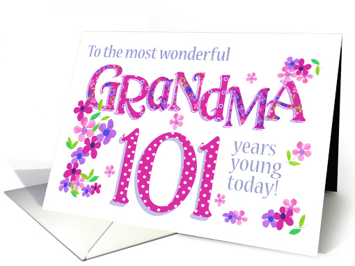 For Grandma 101st Birthday Text Based with Floral Patterns card
