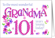 For Grandma 101st Birthday Text Based with Floral Patterns card