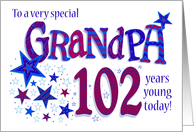 Grandpa’s Birthday 102nd Birthday with Stars and Word Art card