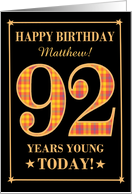Custom Name or Relation 92nd Birthday Orange Plaid on Black Matthew card