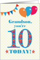 For Grandson 10th Birthday with Bunting, Stars and Balloons card