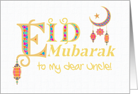 For Uncle Eid Mubarak Greeting with Lanterns Moon and Stars. card